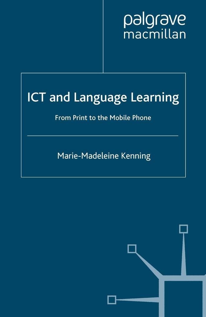 ICT and Language Learning: eBook von M. Kenning