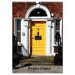 Buntes Irland (Wandkalender 2025 DIN A3 hoch), CALVENDO Monatskalender