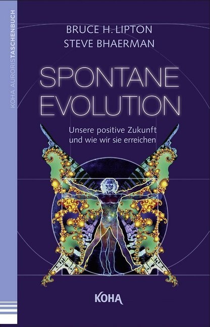 Spontane Evolution - Bruce Lipton  Steve Bhaerman  Kartoniert (TB)