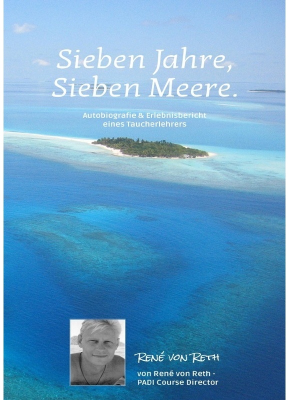 Sieben Jahre, Sieben Meere - Rene von Reth, Kartoniert (TB)