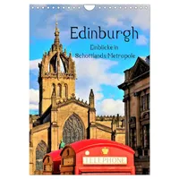 Calvendo Edinburgh - Einblicke in Schottlands Metropole (Wandkalender 2026