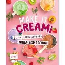 Edition Michael Fischer Make it Creami Ultimative Eis-Rezepte für die Ninja-Eismaschine