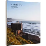 Gestalten Cabin Fever: Enchanting Cabins, Shacks, and Hideaways
