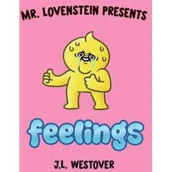 Mr. Lovenstein Presents: Feelings