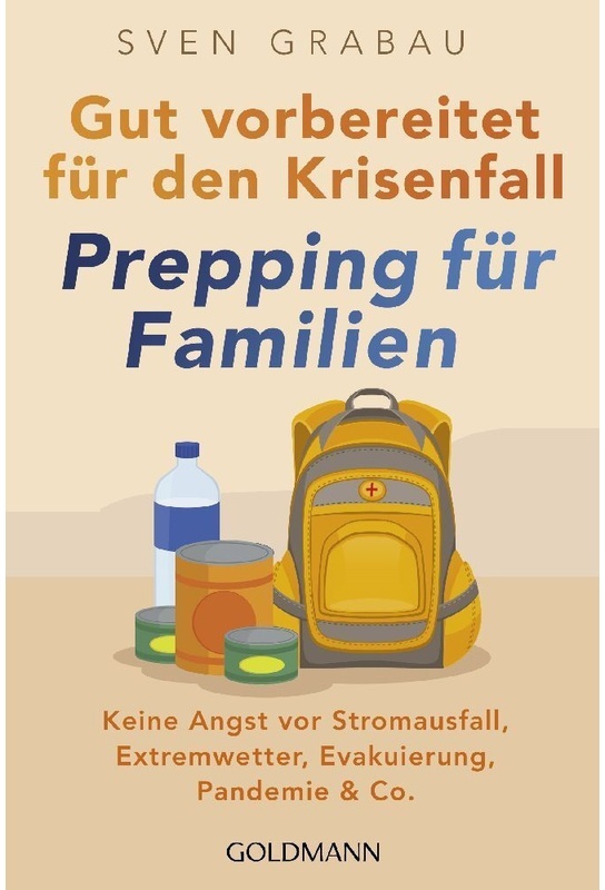 Gut Vorbereitet Für Den Krisenfall - Prepping Für Familien - Sven Grabau, Taschenbuch