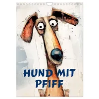 Calvendo Hund mit Pfiff (Wandkalender 2026 DIN A4 hoch),
