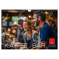 Calvendo Mein Kaffee meine Bar (Wandkalender 2026 DIN A4