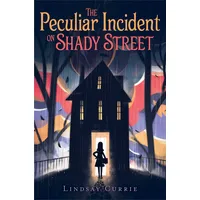 Simon & Schuster; Aladdin Paperbacks The Peculiar Incident on