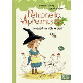 Baumhaus Medien Petronella Apfelmus - Krawall im Hühnerstall