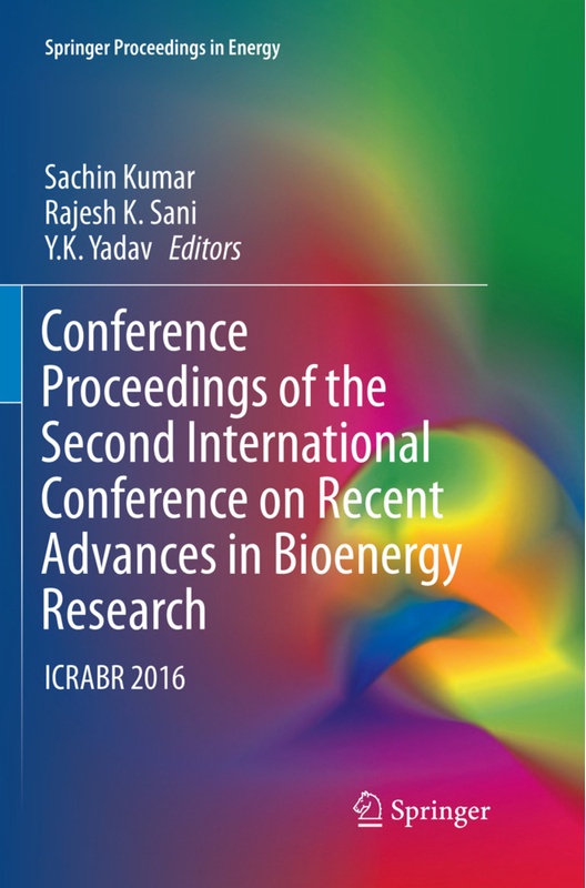 Conference Proceedings Of The Second International Conference On Recent Advances In Bioenergy Research  Kartoniert (TB)