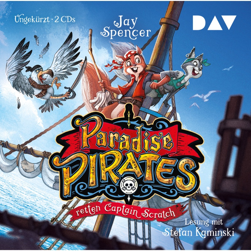 Paradise Pirates - 2 - Paradise Pirates Retten Captain Scratch - Jay Spencer (Hörbuch)