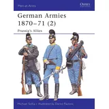 Osprey Publishing German Armies 1870-71 2: Prussia's Allies (Men-at-arms, 422, Band 422)