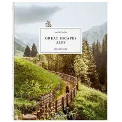 TASCHEN Great Escapes Alps. The Hotel Book 