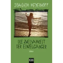 Kiepenheuer & Witsch GmbH Die Zweisamkeit der Einzelgänger