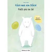 Hueber Rück mal ein Stück! (Deutsch-Italienisch): Zweisprachiges Kinderbuch