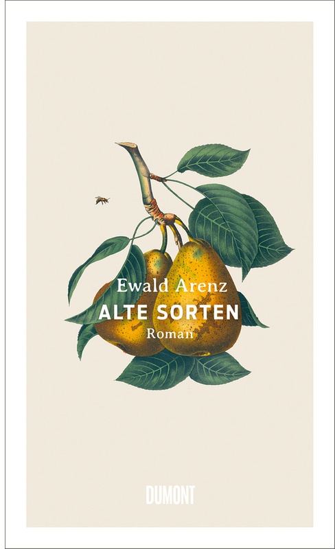 Alte Sorten - Ewald Arenz, Gebunden