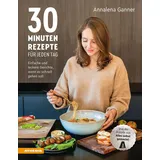 Athesia Tappeiner Verlag 30-Minuten-Rezepte für jeden Tag