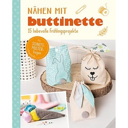 Buch "Nähen mit buttinette – 15 liebevolle Frühlingsprojekte"
