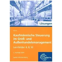 Europa Lehrmittel Verlag Lösungen zu 72333 Kaufmännische Steuerung im