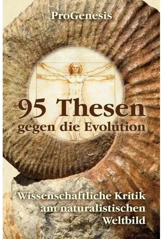 95 Thesen Gegen Die Evolution  Kartoniert (TB)