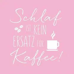 Papstar 80x Motivservietten 3-lagig 33x33cm FSCR Schlaf ist kein Ersatz für Kaffee