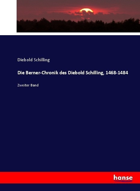 Die Berner-Chronik Des Diebold Schilling  1468-1484 - Diebold Schilling  Kartoniert (TB)