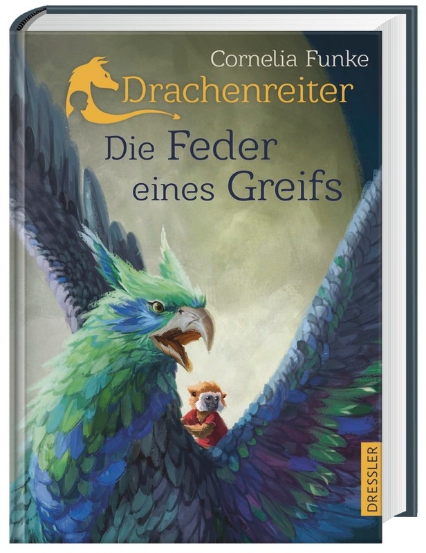 Die Feder Eines Greifs / Drachenreiter Bd.2 - Cornelia Funke, Gebunden