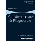 Kohlhammer Grundwortschatz für Pflegeberufe