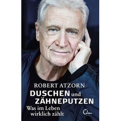 Duschen und Zähneputzen – Was im Leben wirklich zählt