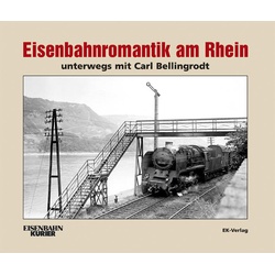 Eisenbahnromantik am Rhein als Buch von