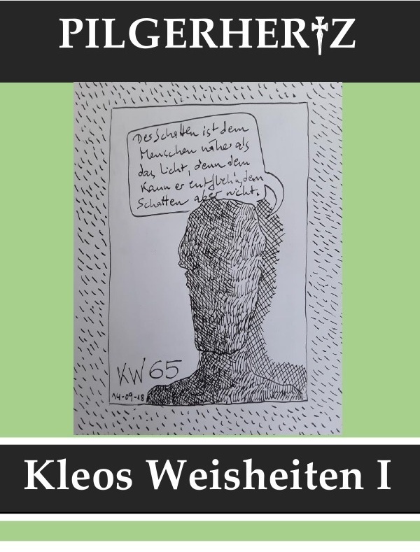 Kleos Weisheiten / Kleos Weisheiten I - XY Pilgerhertz  Kartoniert (TB)