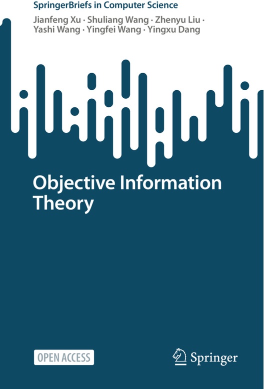 Objective Information Theory - Jianfeng Xu, Shuliang Wang, Zhenyu Liu, Yashi Wang, Yingfei Wang, Yingxu Dang, Kartoniert (TB)