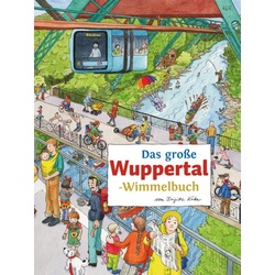 Das große WUPPERTAL-Wimmelbuch