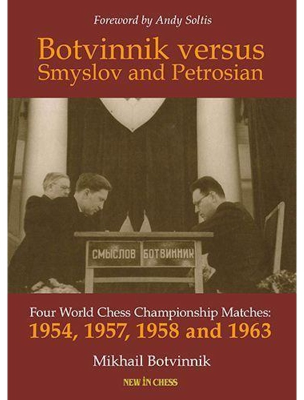 Botvinnik Versus Smyslov And Petrosian - Mikhail Botvinnik  Gebunden