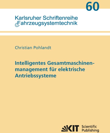 Intelligentes Gesamtmaschinenmanagement Für Elektrische Antriebssysteme - Christian Pohlandt  Kartoniert (TB)