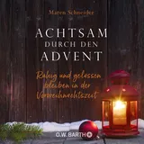 Barth O.W. Achtsam durch den Advent