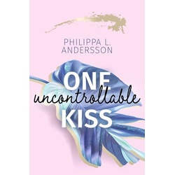 One uncontrollable Kiss