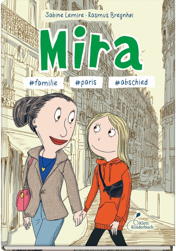 Mira #Mamanervt #Paris #Daslebengehtweiter / Mira Bd.4 - Sabine Lemire, Kartoniert (TB)
