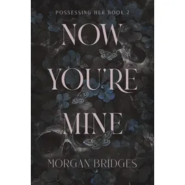 Forever Now You're Mine: