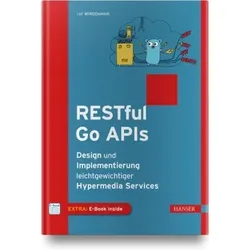 RESTful Go APIs, m. 1 Buch, m. 1 E-Book