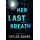 William Morrow Her Last Breath