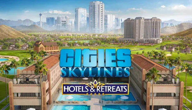 Cities: Skylines - Hotels & Retreats