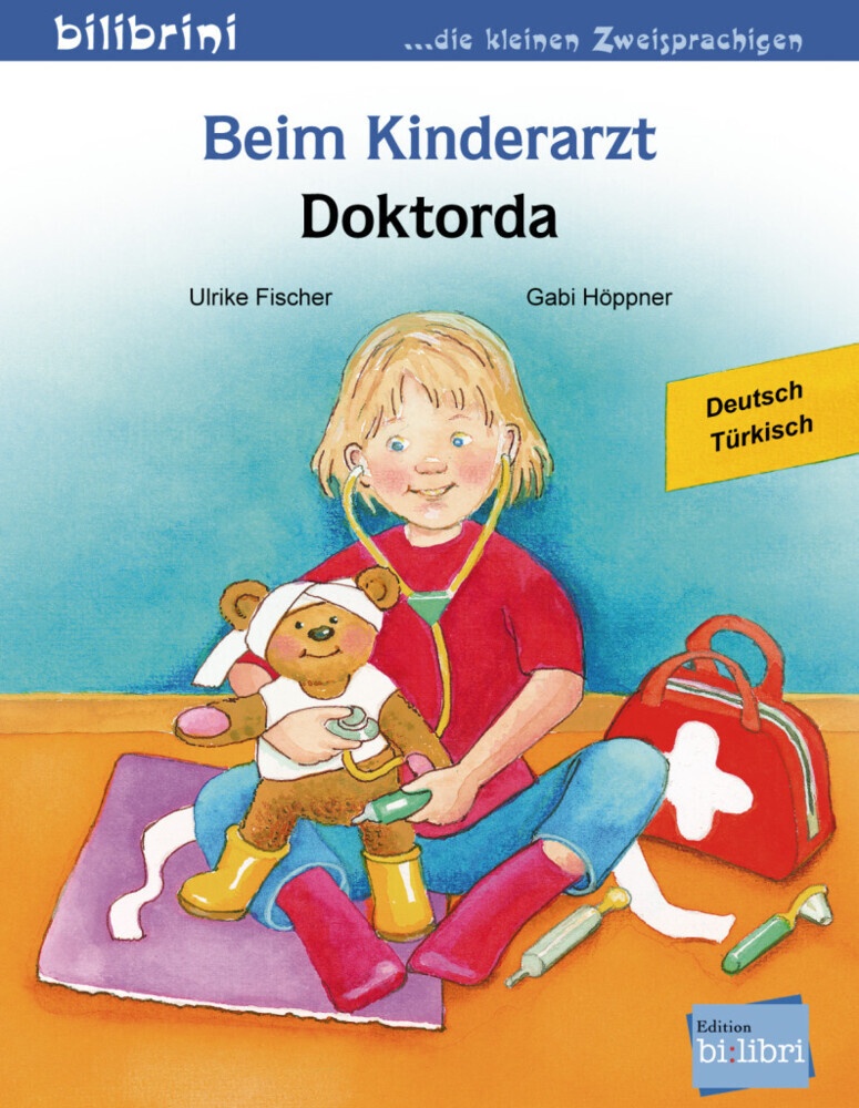 Beim Kinderarzt  Deutsch-Türkisch - Ulrike Fischer  Gabi Höppner  Geheftet