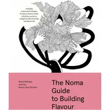 Workman Publishing The Noma Guide to Building Flavour