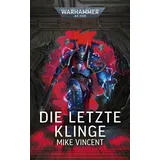 Black Library Warhammer 40.000 - Die letzte Klinge