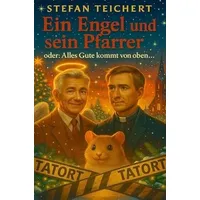 Tolino media Ein Engel und sein Pfarrer oder: Alles
