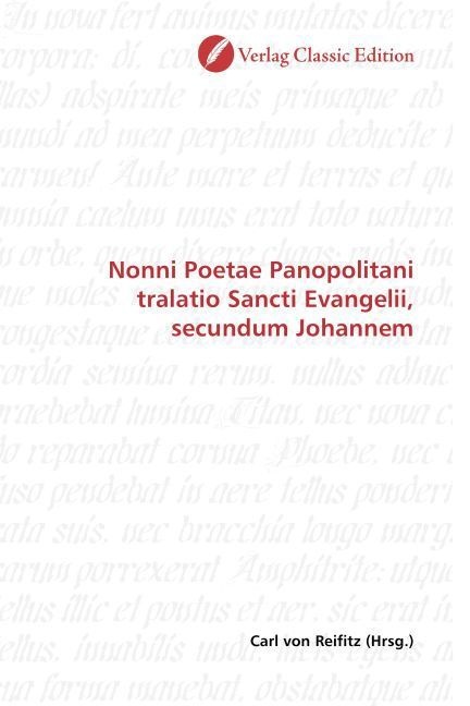 Nonni Poetae Panopolitani Tralatio Sancti Evangelii  Secundum Johannem  Kartoniert (TB)