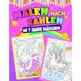 majosta Malen nach Zahlen ab 7 Jahre Mädchen: 4 in 1 - Einhörner, Meerjungfrauen, Prinzessinnen und Tiere | Malbuch für Kinder ab 7 Jahren
