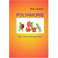 Epubli POLYAMORIE Wie Liebe gelingen kann