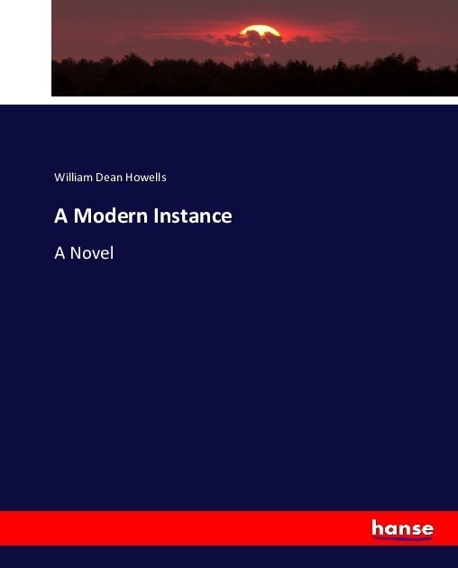 A Modern Instance - William Dean Howells  Kartoniert (TB)